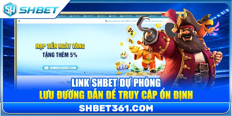 Link SHBET Dự Phòng – Lưu Đường Dẫn Để Truy Cập Ổn Định 1 Link SHBET Dự Phòng – Lưu Đường Dẫn Để Truy Cập Ổn Định