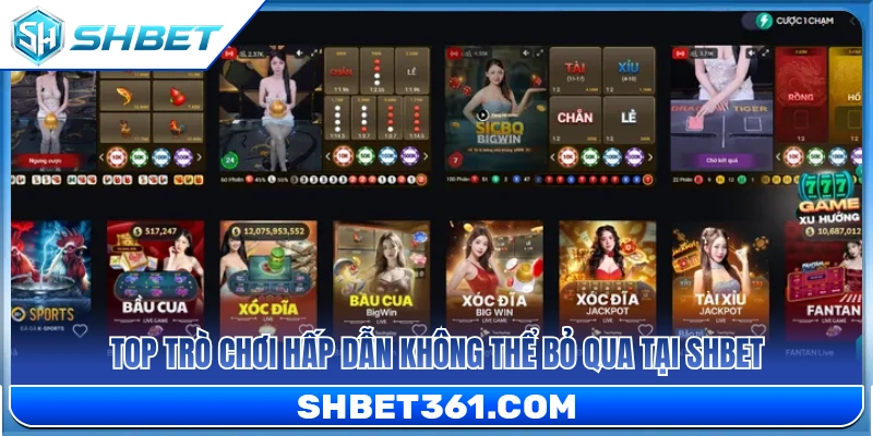 Casino Live SHBET 2 Danh mục game cược HOT không thể bỏ qua